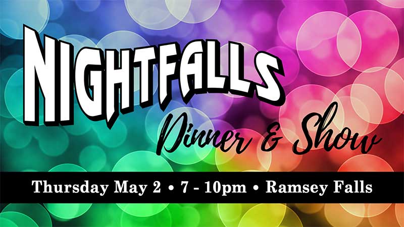 Nightfalls Dinner & Show